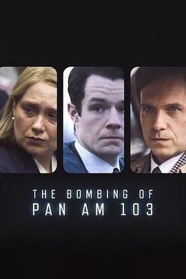探花精选《泛美航空103航班爆炸案 The Bombing of Pan Am 103》免费在线观看