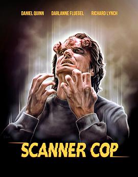 探花精品《超能特警 Scanner Cop》免费在线观看