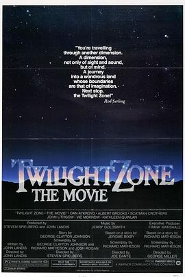 探花精选《阴阳魔界 Twilight Zone: The Movie》免费在线观看